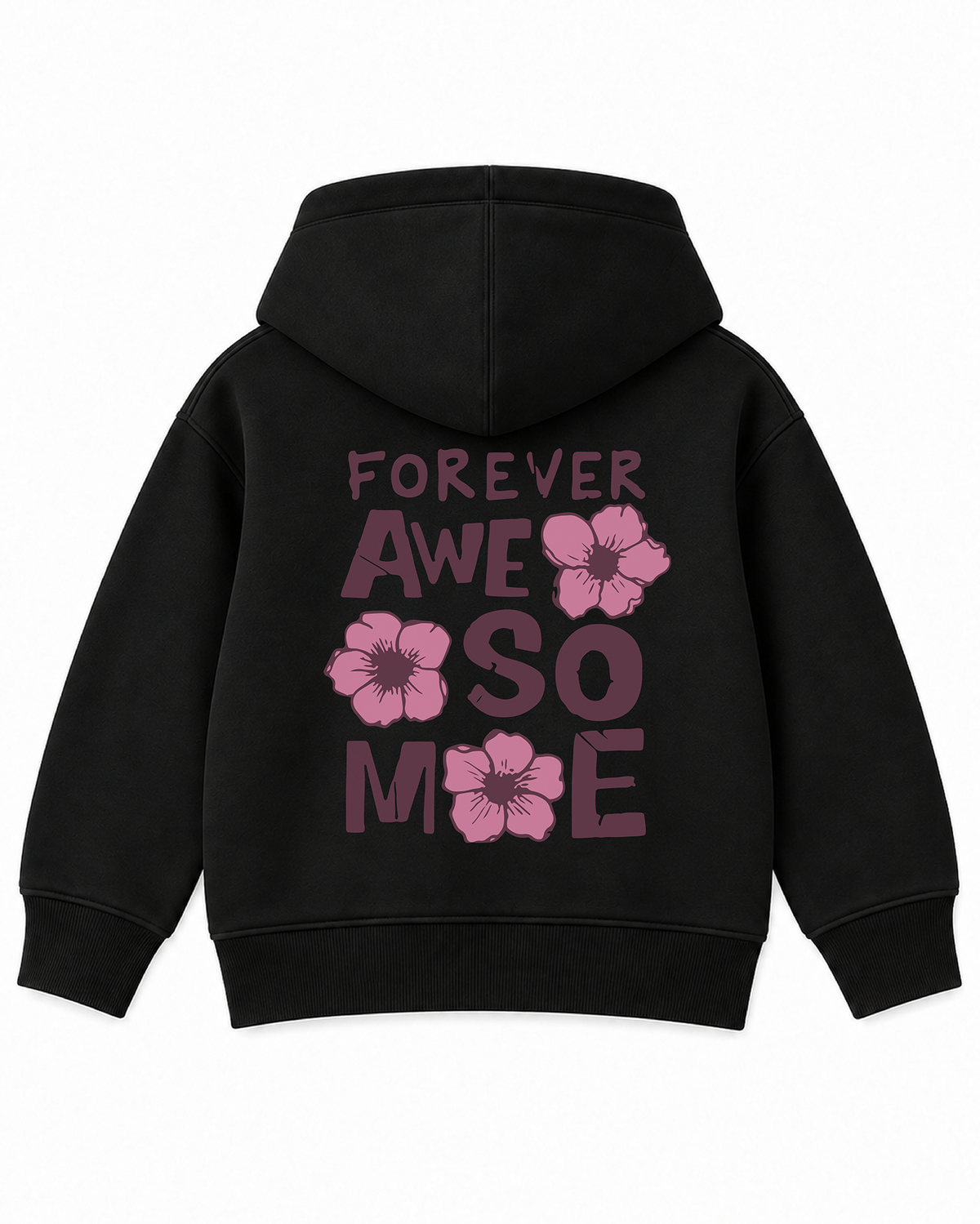 Forever Awesome hoodie