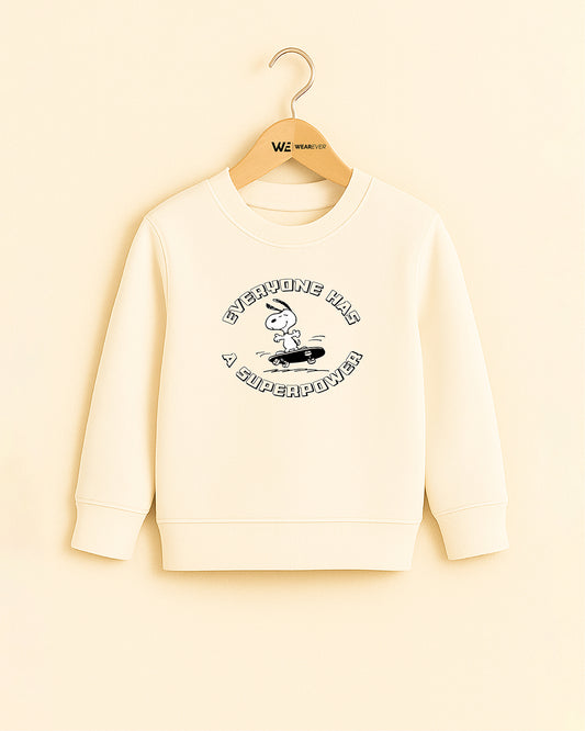 Everyone Has a Superpower Sweatshirt
