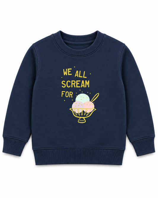 We All Scream for Ice Cream Sweatshirt