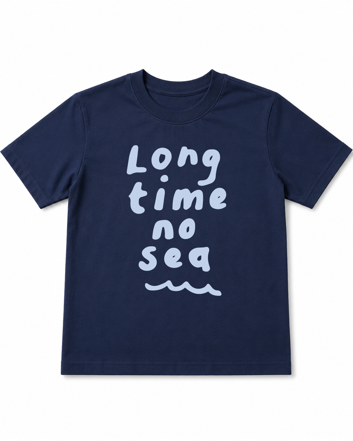 Long Time No Sea T-Shirt