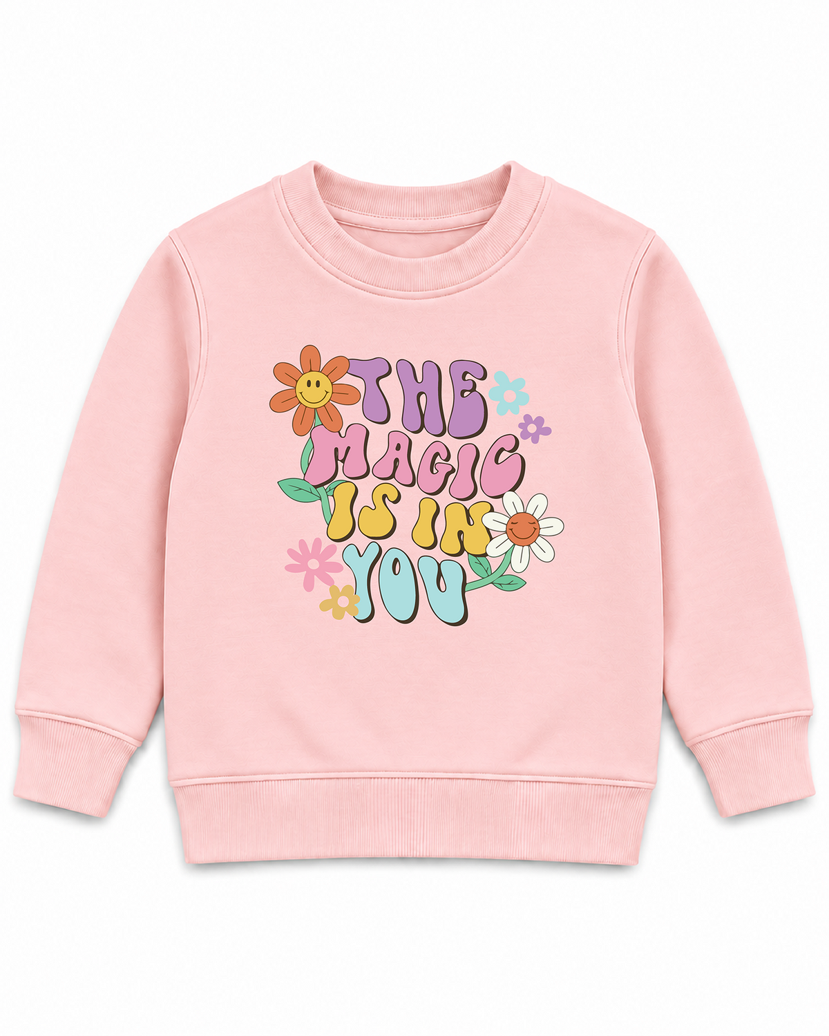 The Magic Is In You Sweatshirt
