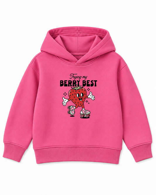 Trying My Berry Best Hoodie