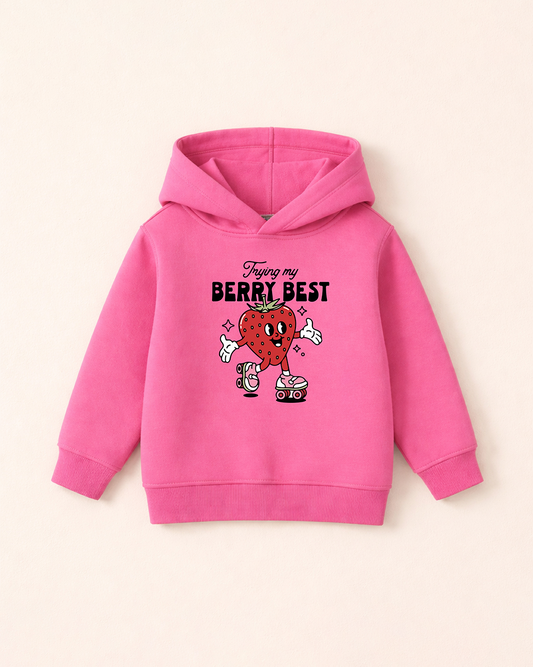 Trying My Berry Best Hoodie