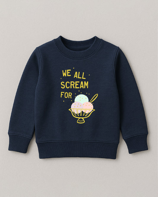 We All Scream for Ice Cream Sweatshirt