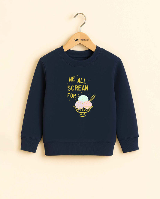 We All Scream for Ice Cream Sweatshirt